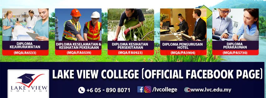 BERITA BAIK UNTUK LEPASAN SPM - KOLEJ TERBAIK UNTUK ADIK-ADIK PILIH - LAKE VIEW COLLEGE (LVC) (7)
